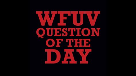 wfuv|wfuv question of the day.